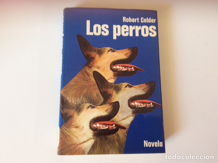 Libros de segunda mano: LOS PERROS / ROBERT CALDER -ed. EDICIONES MARTINEZ ROCA - Foto 1