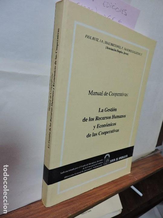 Libri di seconda mano: La Gesti&oacute;n de los Recursos Humanos y Econ&oacute;micos de las Cooperativas. FIOL RUIZ, J.A. DIAZ BRETONES,F