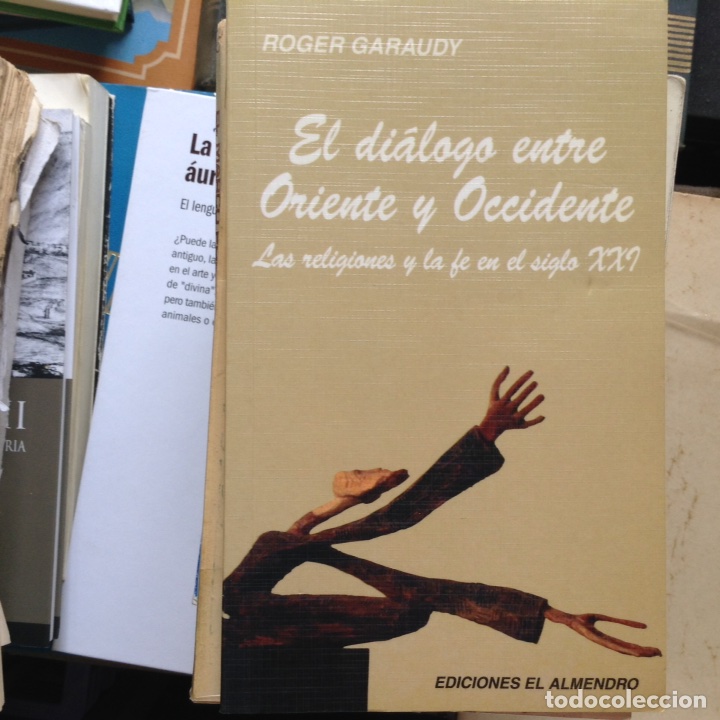 Libros de segunda mano: El di&aacute;logo entre Oriente y Occidente. Roger Garaudy - Foto 1