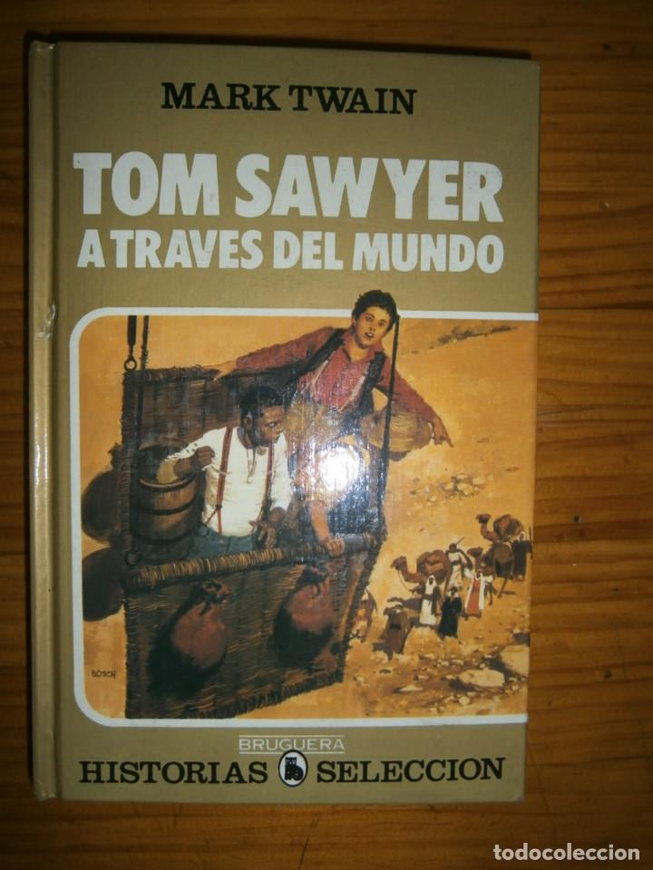 Libros de segunda mano: MARK TWAIN..TOM SAWYER A TRAVES DEL MUNDO. - Foto 1