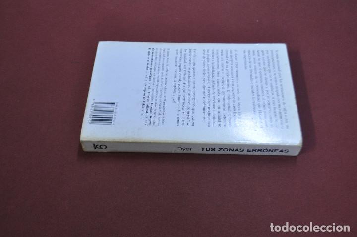 Libros de segunda mano: TUS ZONAS ERR&Oacute;NEAS - DR. WAYNE W. DYER - GRIJALBO - AJ2 - Foto 2
