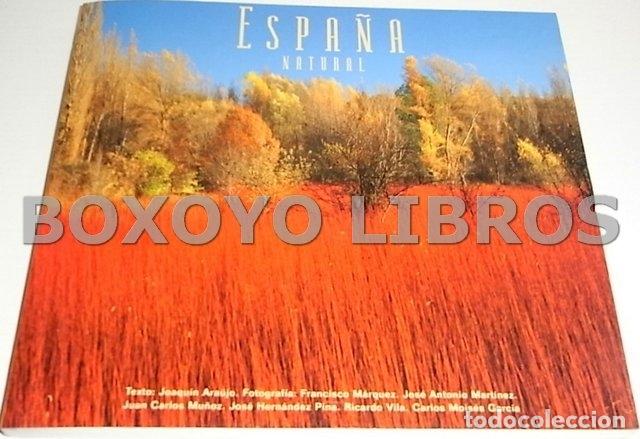 Libros de segunda mano: ARAUJO, Joaqu&iacute;n. Espa&ntilde;a natural - Foto 1