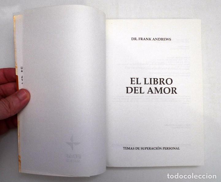 Libros de segunda mano: EL LIBRO DEL AMOR - DR. FRANK ANDREWS - Foto 5