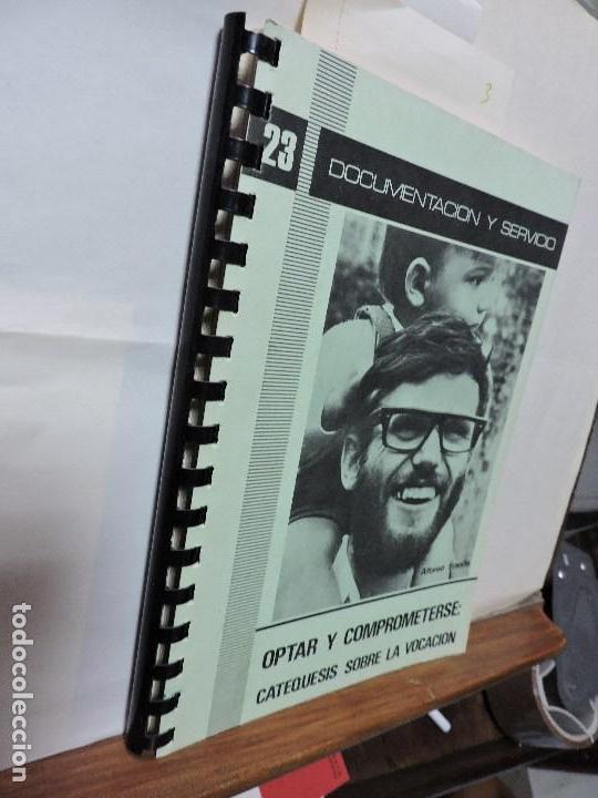 Libros de segunda mano: Optar y comprometerse. FRANCIA, Alfonso. Col. Documentaci&oacute;n y Servicio, 23. Madrid 1980 - Foto 1