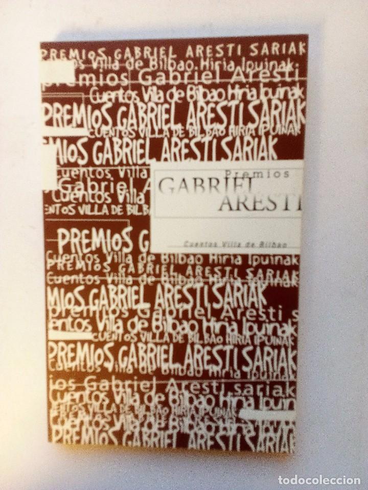 Libros de segunda mano: PREMIOS GABRIEL ARESTI CUENTOS VILLA DE BILBAO 2006-2007 - Foto 1