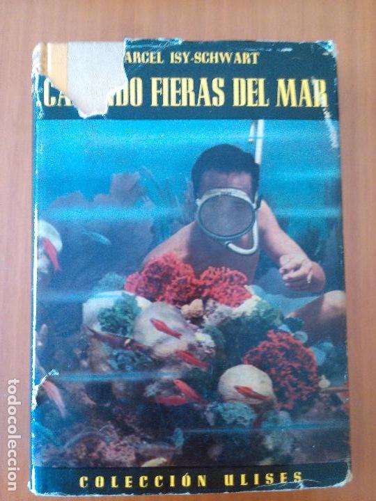 Libros de segunda mano: Cazando fieras del mar. Marcel Isy - Schwart - Foto 1