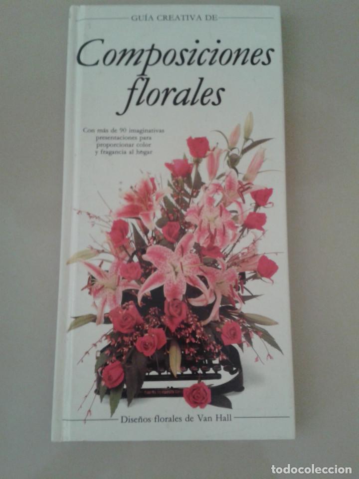 Libros de segunda mano: COMPOSICIONES FLORALES. VAN HALL - Foto 1