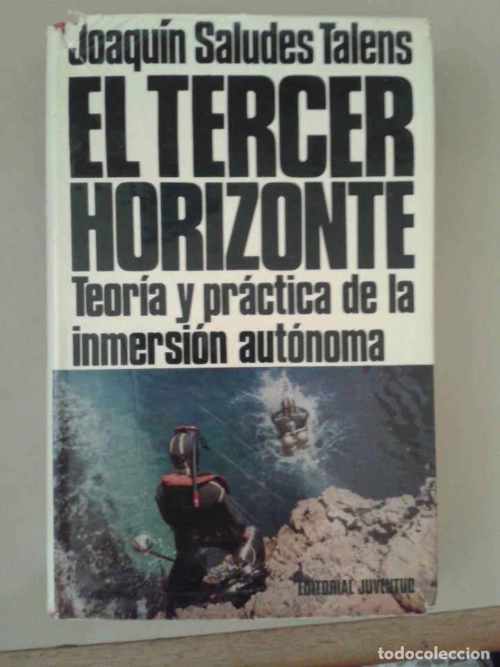Libros de segunda mano: EL TERCER HORIZONTE. JOAQUIN SALUDES TALENS - Foto 1
