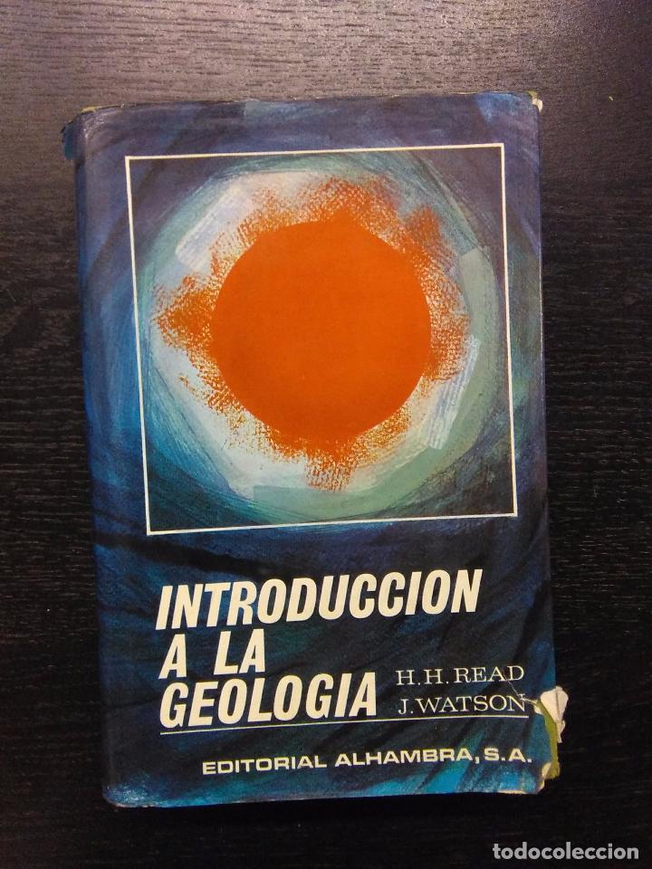 Libros de segunda mano: INTRODUCCION A LA GEOLOGIA, READ, H.H. y WATSON, JANET, 1970 - Foto 1