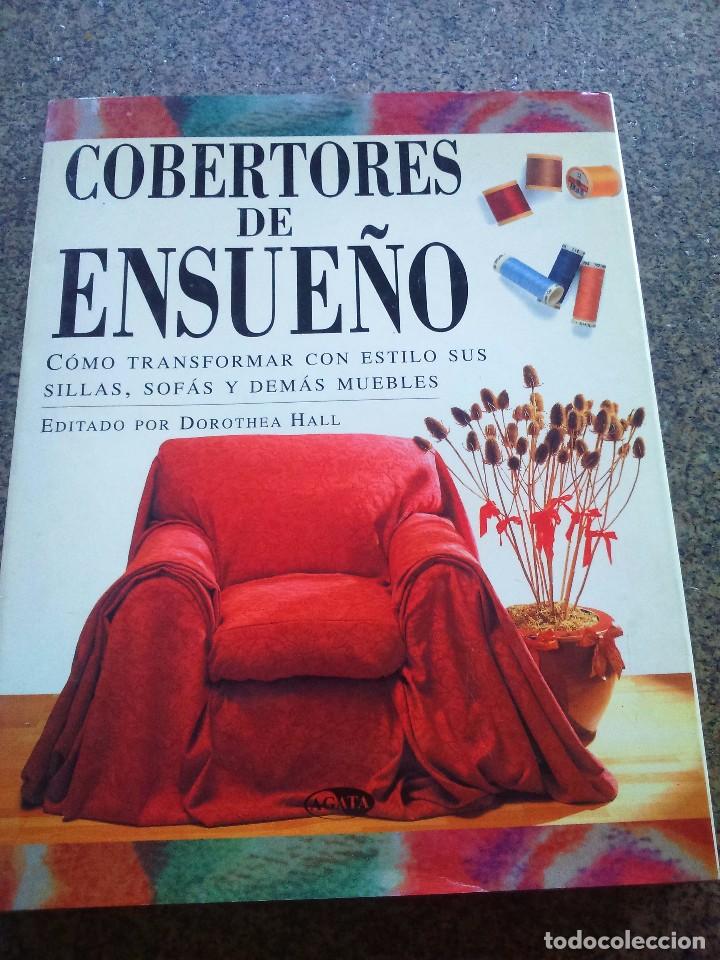 Libros de segunda mano: COBERTORES DE ENSUE&Ntilde;O -- COMO TRANSFORMAR SILLAS, SOFAS Y DEMAS MUEBLES -- DOROTHEA HALL -- - Foto 1