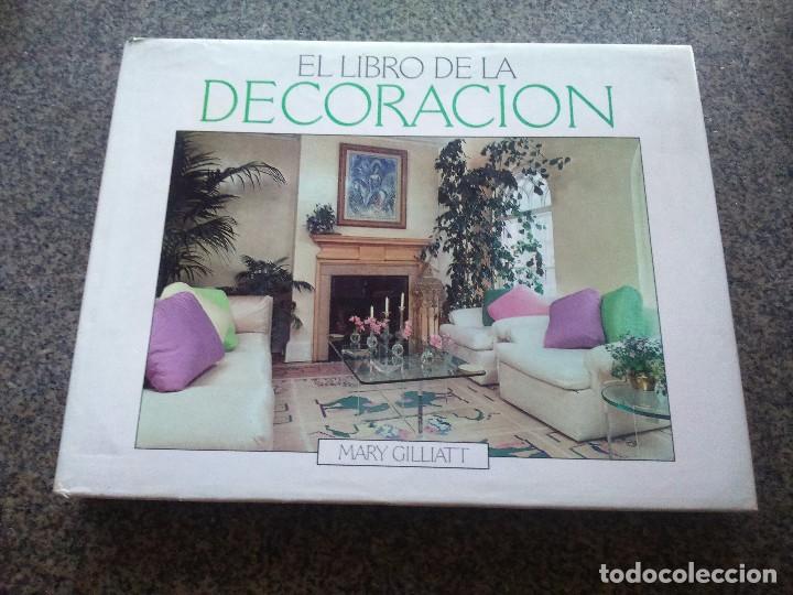 Libros de segunda mano: EL LIBRO DE LA DECORACION -- MARY GILLIATT -- CIRCULO 1986 -- - Foto 1
