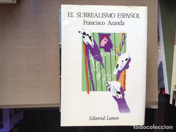 Libros de segunda mano: El,surrealismo espa&ntilde;ol. Francisco Aranda. Lumen - Foto 1