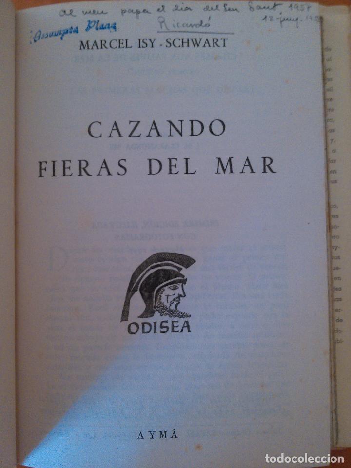 Libros de segunda mano: Cazando fieras del mar. Marcel Isy - Schwart - Foto 2