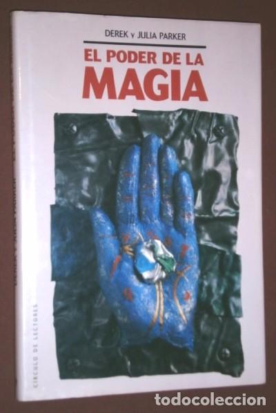 Libros de segunda mano: El poder de la Magia por Derek y Julia Parker de C&iacute;rculo de lectores en Barcelona 1992 - Foto 1