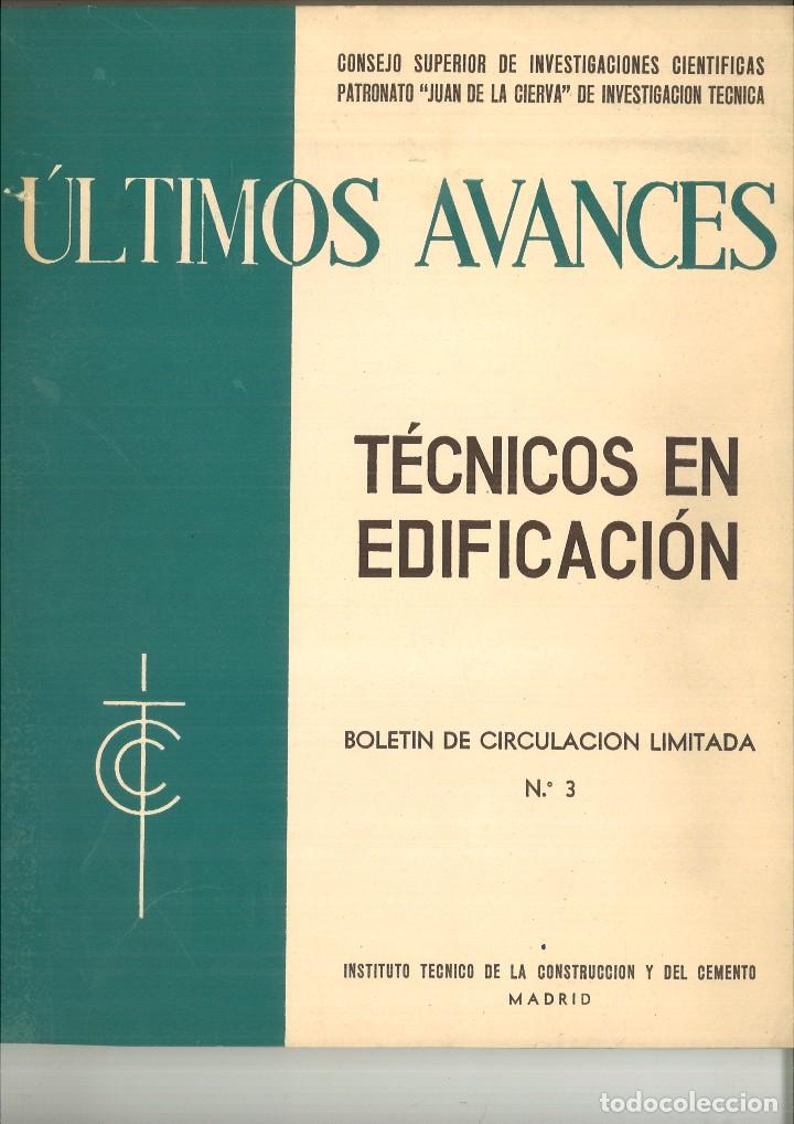 Libros de segunda mano: &Uacute;LTIMOS AVANCES T&Eacute;CNICOS EN EDIFICACI&Oacute;N. BOLET&Iacute;N DE CIRCULACI&Oacute;N LIMITADA N&ordm; 1 AL 6 - Foto 5