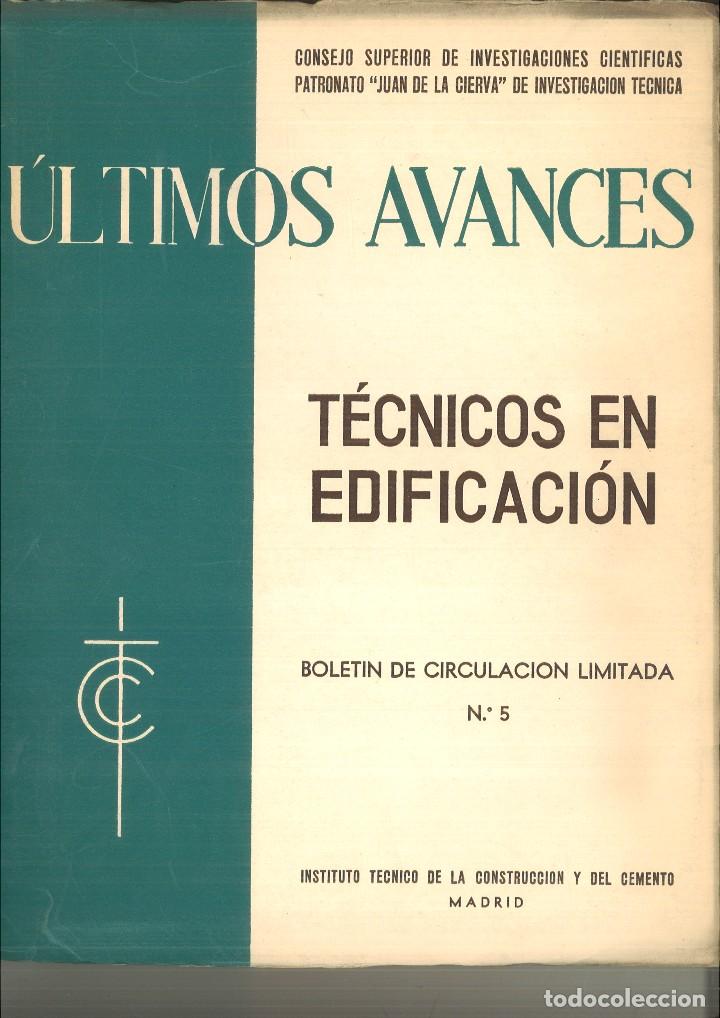 Libros de segunda mano: &Uacute;LTIMOS AVANCES T&Eacute;CNICOS EN EDIFICACI&Oacute;N. BOLET&Iacute;N DE CIRCULACI&Oacute;N LIMITADA N&ordm; 1 AL 6 - Foto 9