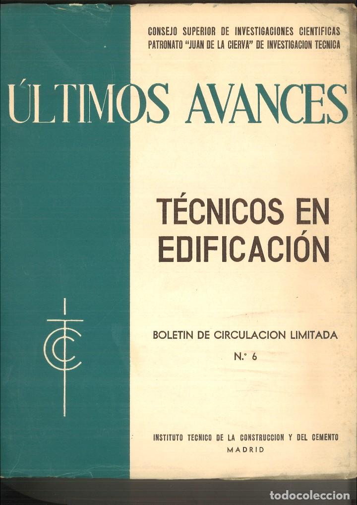 Libros de segunda mano: &Uacute;LTIMOS AVANCES T&Eacute;CNICOS EN EDIFICACI&Oacute;N. BOLET&Iacute;N DE CIRCULACI&Oacute;N LIMITADA N&ordm; 1 AL 6 - Foto 11