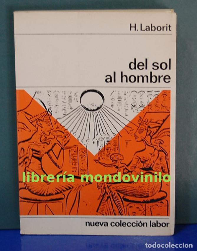 Libros de segunda mano: Del Sol al hombre. H. Laborit - Foto 1