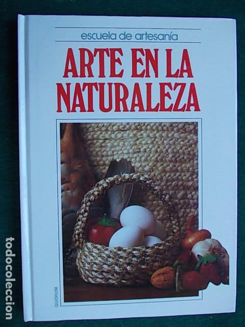 Libri di seconda mano: Escuela de Artesan&iacute;a Arte en la naturaleza