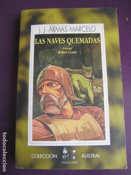 Libros de segunda mano: J J ARMAS MARCELO - LAS NAVES QUEMADAS - AUSTRAL 1995 - Foto 1