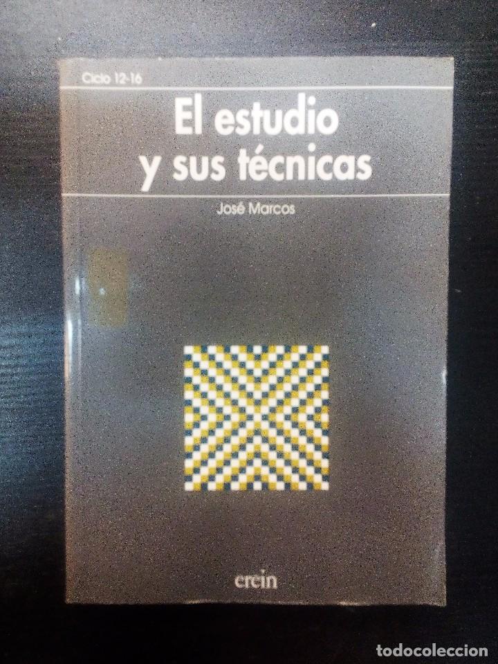 Libros de segunda mano: EL ESTUDIO Y SUS T&Eacute;CNICAS   JOS&Eacute; MARCOS   EREIN - Foto 1