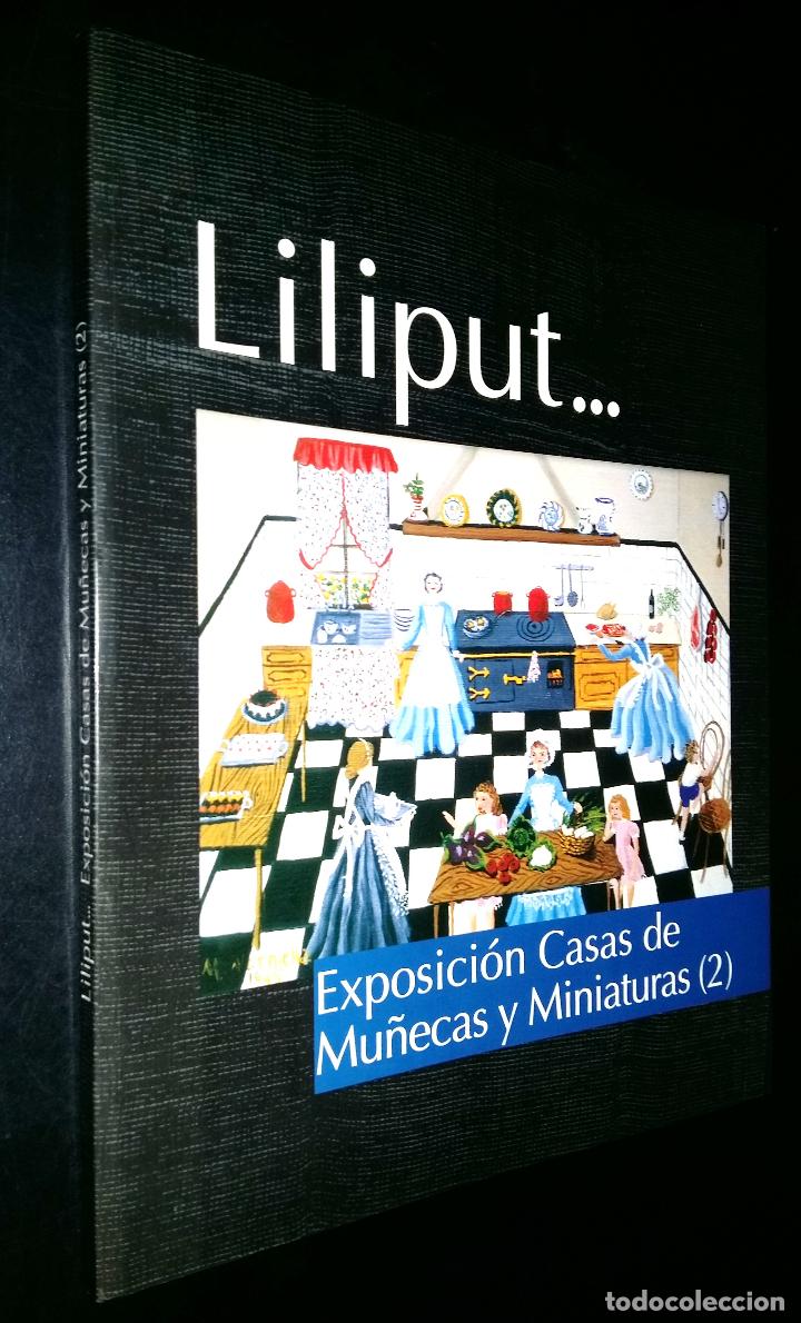Libros de segunda mano: Liliput..Casas de mu&ntilde;ecas y miniaturas (2) [Cat&aacute;logo de exposici&oacute;n, 1998] - Foto 1