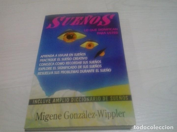 Libros de segunda mano: SUE&Ntilde;OS, LO QUE SIGNIFICAN PARA USTED - MIGENE GONZALEZ WIPPLER - Foto 1