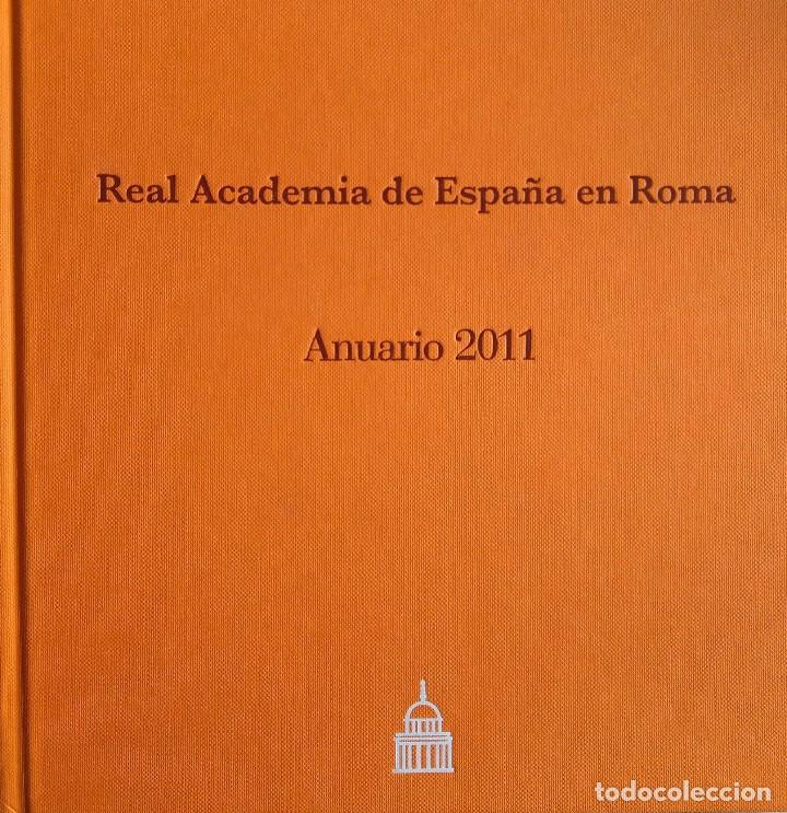Libros de segunda mano: Anuario 2011 Real Academia de Espa&ntilde;a en Roma - Foto 1
