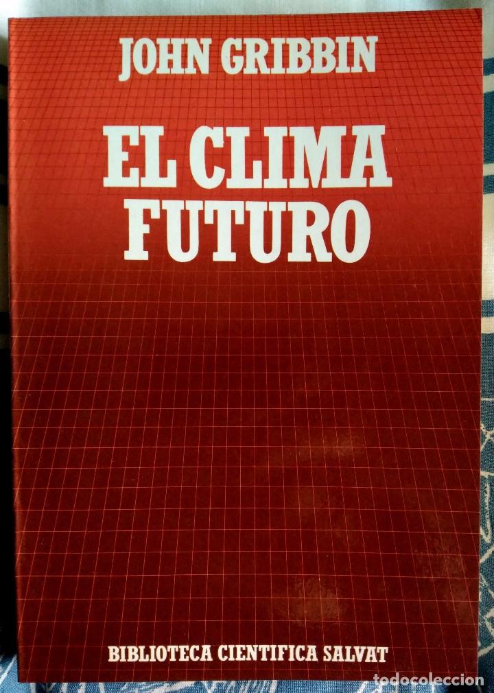 Libros de segunda mano: John Gribbin . El clima futuro - Foto 1