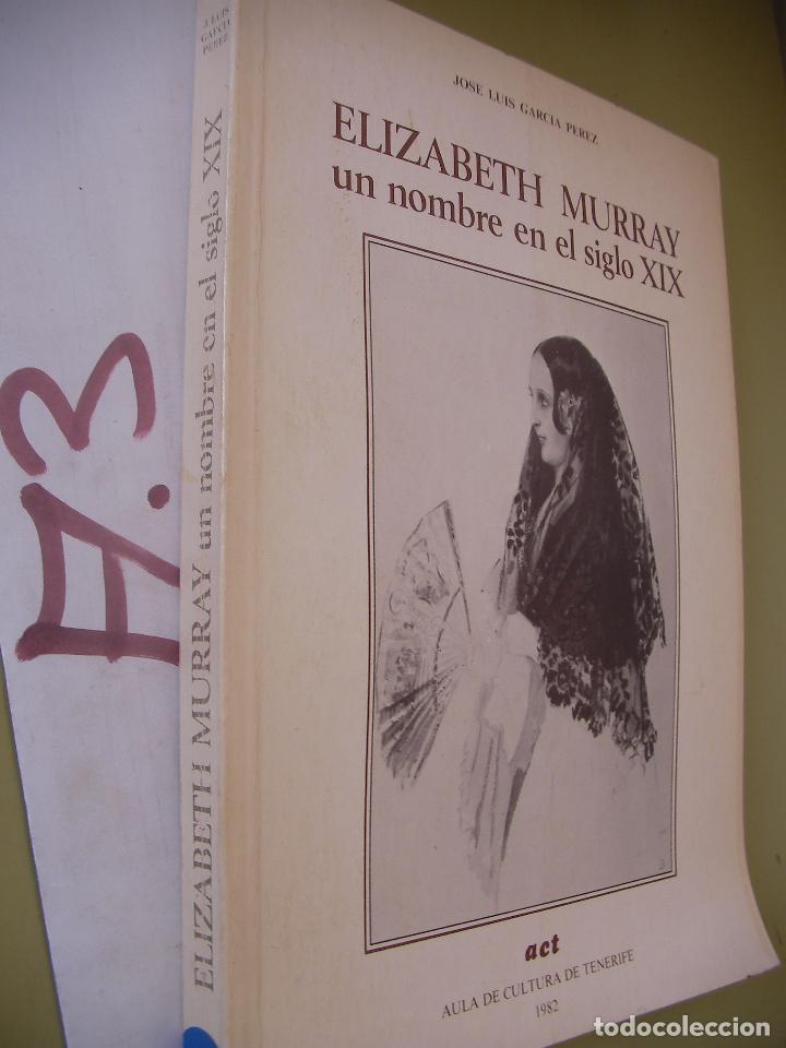 Libros de segunda mano: ELIZABETH MURRAY UN NOMBRE EN EL SIGLO XIX - Foto 1