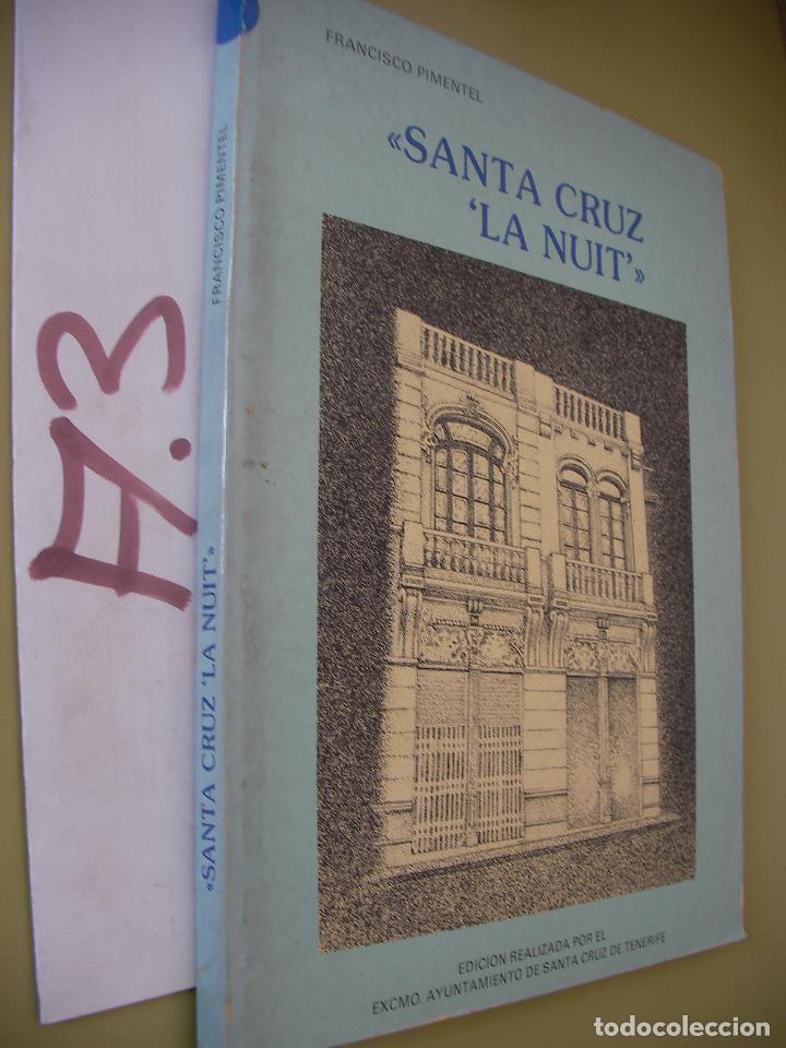 Libros de segunda mano: SANTA CRUZ LA NUIT - FRANCISCO PIMENTEL - Foto 1