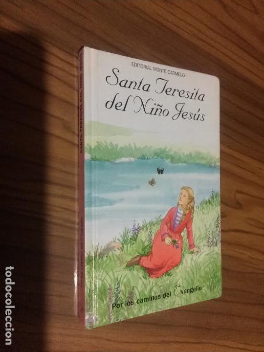 Libros de segunda mano: SANTA TERESITA DEL NI&Ntilde;O JES&Uacute;S. EDITORIAL MONTE CARMELO. TAPA DURA. RARO caj 54