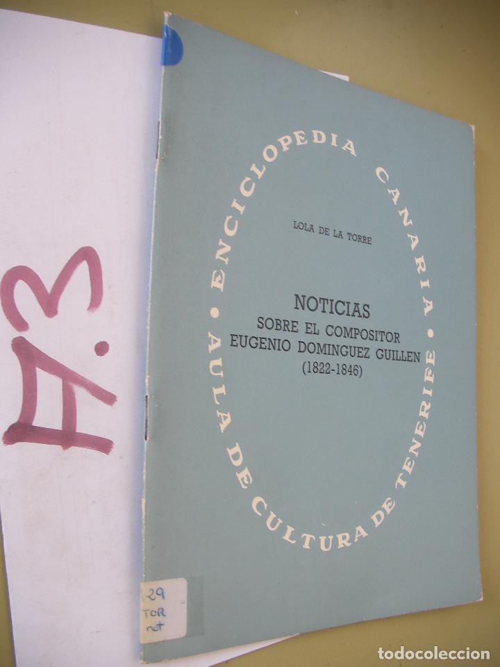 Libri di seconda mano: NOTICIAS SOBRE EL COMPOSITOR EUGENIO DOMINGUEZ GUILLEN