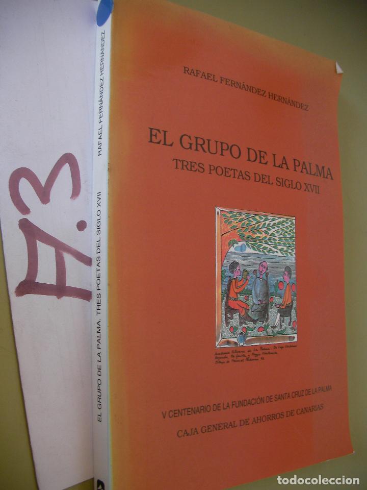 Libros de segunda mano: EL GRUPO DE LA PALMA - TRES POETAS DEL SIGLO XVII