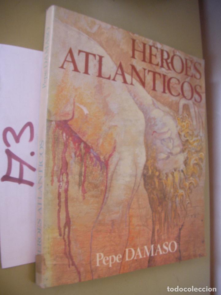 Libros de segunda mano: HEROES ATLANTICOS - PEPE DAMASO - Foto 1