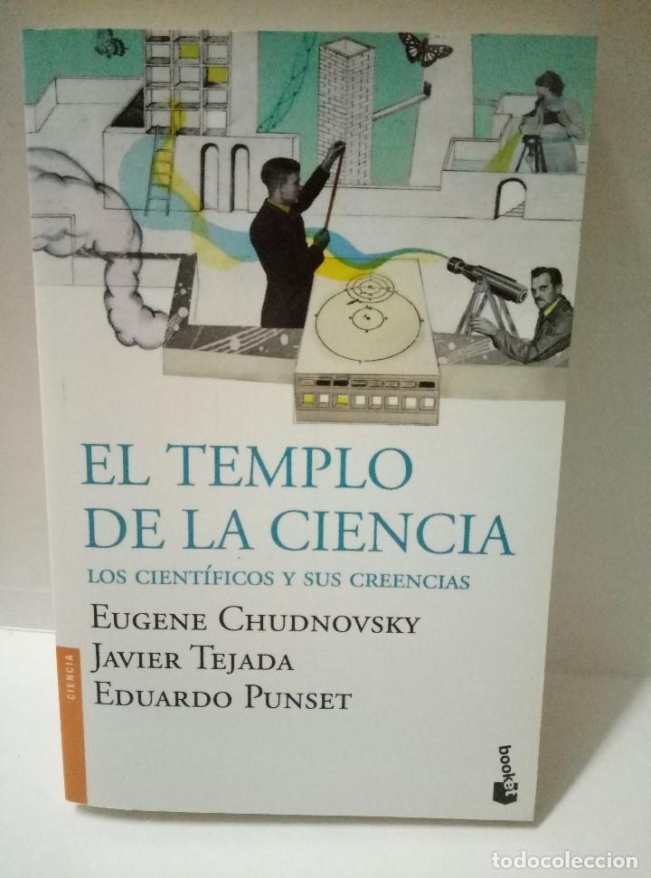 Libros de segunda mano: EL TEMPLO DE LA CIENCIA: LOS CIENTIFICOS Y SUS CREENCIAS. JAVIER TEJADA; EUGENE CHUDNOVSKY, PUNSET - Foto 1