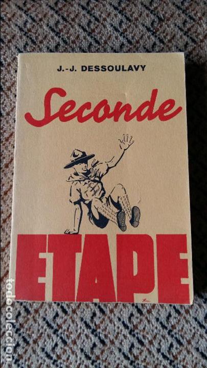 Libros de segunda mano: SECONDE ETAPE. J J DESSOULAVY. 1947. LIBRO DE SCOUTS. EN FRANCES - Foto 1