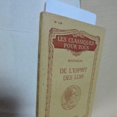 Libros de segunda mano: DE L'ESPRIT DES LOIS. MONTESQUIEU. COL. LES CLASSIQUES POUR TOUS, 158. ED. HATIER. PARIS 1948