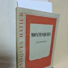 Libros de segunda mano: EXTRAITS. MONTESQUIEU. COL. LES CLASSIQUES HATIER,Nº117. ED. HATIER. PARIS 1958