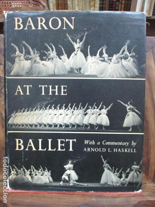 Libros de segunda mano: BARON AT THE BALLET. ARNOLD L. HASKELL. 1954. BALLET. DANZA. - Foto 1