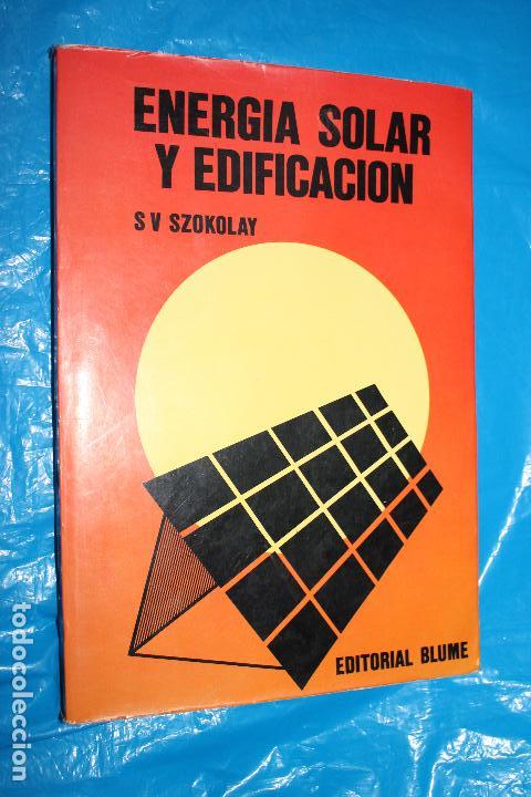 Libros de segunda mano: ENERGIA SOLAR Y EDIFICACION, EDITORIAL BLUME - Foto 1