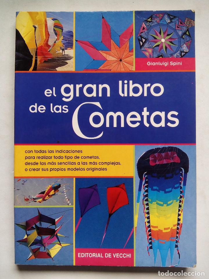 Libros de segunda mano: EL GRAN LIBRO DE LAS COMETAS. GIANLUIGI SPINI. EDITORIAL DE VECCHI. ESPA&Ntilde;A 2005. - Foto 1