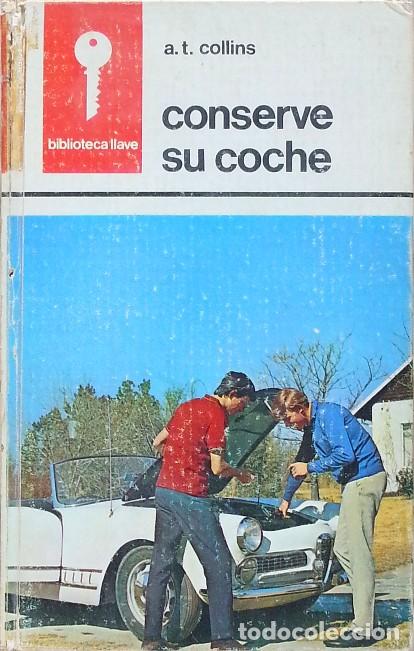 Libros de segunda mano: Conserve su coche - A. T. Collins - Foto 1