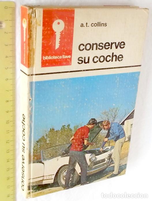 Libros de segunda mano: Conserve su coche - A. T. Collins - Foto 7