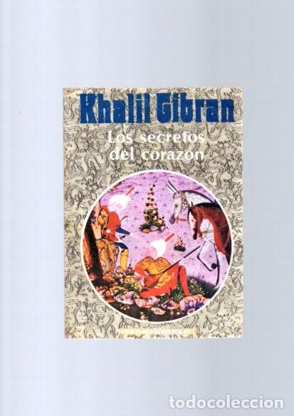Libros de segunda mano: KHALIL GIBRAN - LOS SECRETOS DEL CORAZON - BUENOS AIRES 1979 - Foto 1