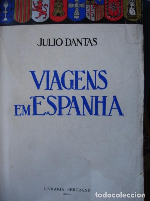 Libros de segunda mano: VIAGENS EM ESPANHA.JULIO DANTAS.310 PG - Foto 1