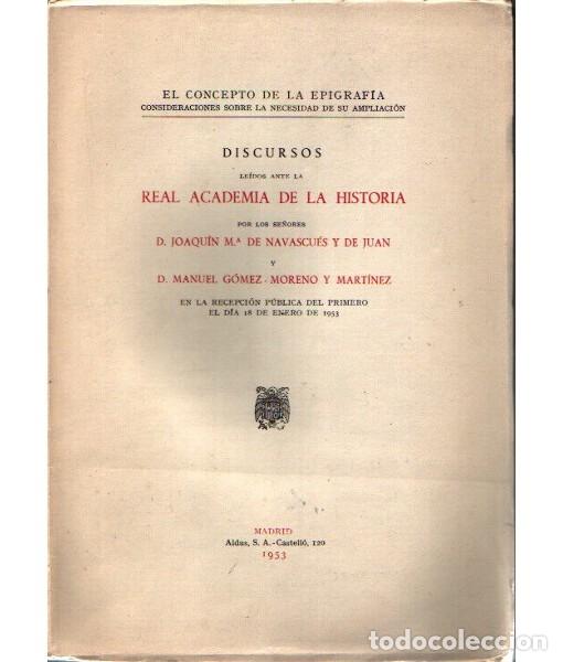Libros de segunda mano: EL CONCEPTO DE LA EPIGRAF&Iacute;A CONSIDERACIONES SOBRE LA NECESIDAD DE SU AMPLIACI&Oacute;N. Jos&eacute; M&ordf; de Navascu&eacute;