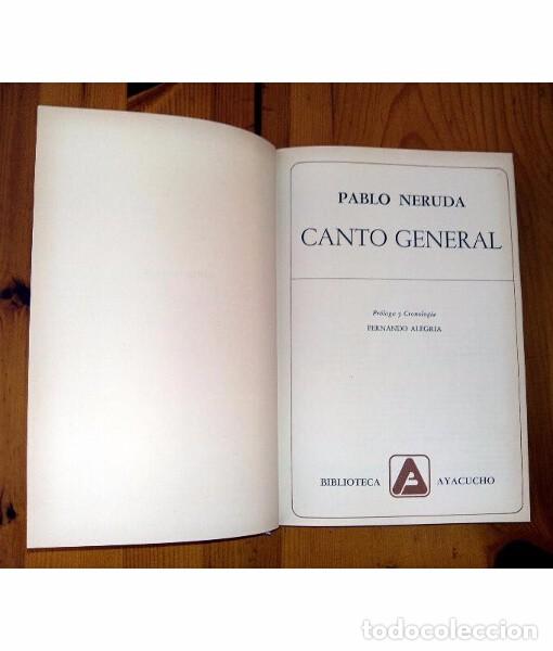Libros de segunda mano: CANTO GENERAL. Pablo Neruda. Biblioteca Ayacucho. 1981. - Foto 2