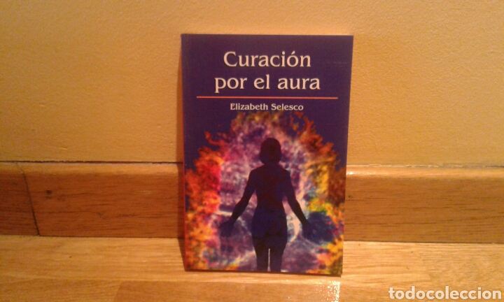 Libros de segunda mano: Curaci&oacute;n por el aura - Elizabeth Selesco - Foto 1