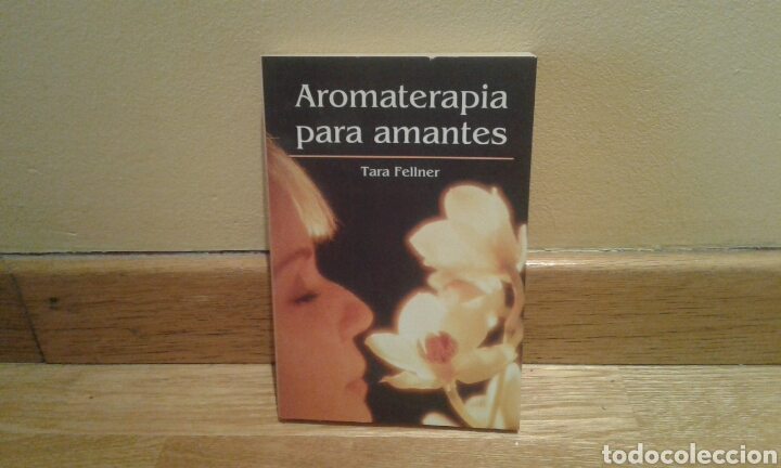Libros de segunda mano: Aromaterapia para amantes - Tara Fellner - Foto 1